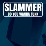 cover: Slammer - Do You Wanna Funk