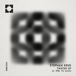 cover: Stephan Krus - Twisted EP