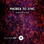 cover: Kreisel & Oscar Hop - Phobia To Zync