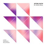 cover: After Faith - In Your Soul