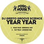 cover: Dj Griffo Groove Science - Year Year