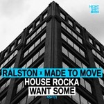 cover: Ralston X Made To Move - House Rocka