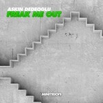 cover: Askin Dedeoglu - Freak Me Out