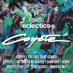 cover: Coyote - Too Late To Be Scared EP