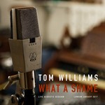 cover: Tom Williams - What A Shame