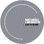 cover: Mark Fanciulli|Rob Cockerton - Slave To The Rave