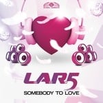 cover: L.a.r.5 - Somebody To Love