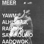 cover: Meer - Yawm Alhissab, Rabbok Sayakouno Aadowok