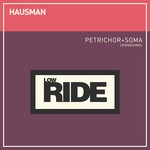 cover: Hausman - Petrichor + Soma