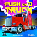 cover: Fadda Moses - Push On D Truck