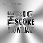 cover: Boo Williams - The Big Score