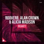 cover: Alan Crown And Alicia Madison|Rooverb - Insanity