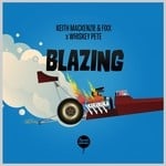 cover: Dj Fixx|Keith Mackenzie|Whiskey Pete - Blazing