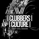 cover: Various - Clubbers Culture: Jazzy Chill Session