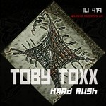 cover: Toby Toxx - Hard Rush