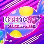 cover: Disperto Certain - Caramel Crash