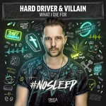 cover: Hard Driver & Villain - What I Die For