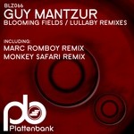 cover: Guy Mantzur - Blooming Fields/Lullaby (Remixes)