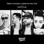 cover: Asha|Riddim Commission X Vanilla Ace - Hard & Cruel