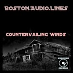 cover: Boston Audio Lines - Countervailing Winds