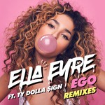 cover: Ella Eyre|Ty Dolla $ign - Ego (Remixes)