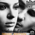 cover: Smp2k & Friends - I Long 4U (Remix Edition)