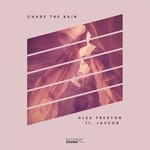 cover: Alex Preston|Javeon - Chase The Rain