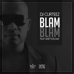 cover: Dj Curteez - Blam Blam (feat GhettoFlow)