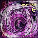 cover: Cari Lekebusch & Nima Khak - Crazy Mazy