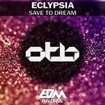 cover: Eclypsia - Save To Dream