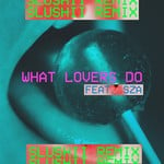 cover: Maroon 5|Sza - What Lovers Do (Slushii Remix)