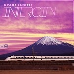 cover: Drake Liddell - Intercity