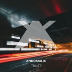 cover: Andomalix - Trust