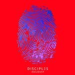 cover: Disciples - Jealousy