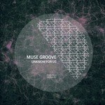 cover: Muse Groove - Unknow For Us