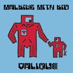 cover: Maya|Valique - Walking With Kid