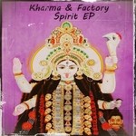 cover: Kharma Factory - Spirit EP