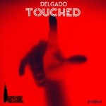 cover: Delgado - Touched