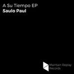 cover: Saulo Paul - A Su Tiempo EP