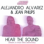 cover: Alejandro Alvarez & Jean Philips - Hear The Sound (Remastered)