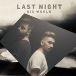 cover: Last Night - Big World (By Fly Records)