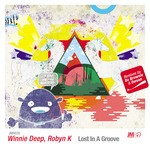 cover: Robyn K|Winnie Deep - Lost In A Groove