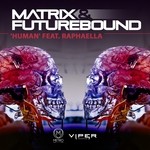 cover: Matrix & Futurebound|Raphaella - Human (Extended DJ Edit)