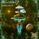 cover: Sentinel 7 - Mushroom Bass