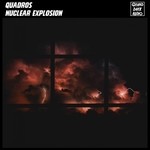 cover: Quadros - Nuclear Explosion