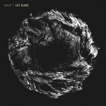 cover: Kauf - Let Slide