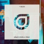 cover: 7 Skies - Once Upon A Time