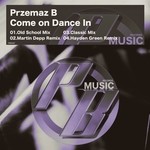 cover: Przemaz B - Come On Dance In