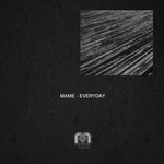 cover: Mame - Everyday