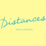 cover: Kevin Courtois - Distances